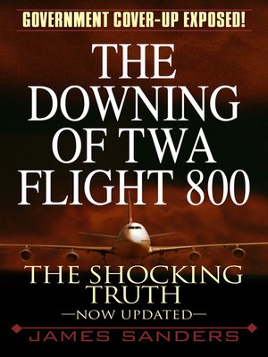 cover image of The Downing of TWA Flight 800